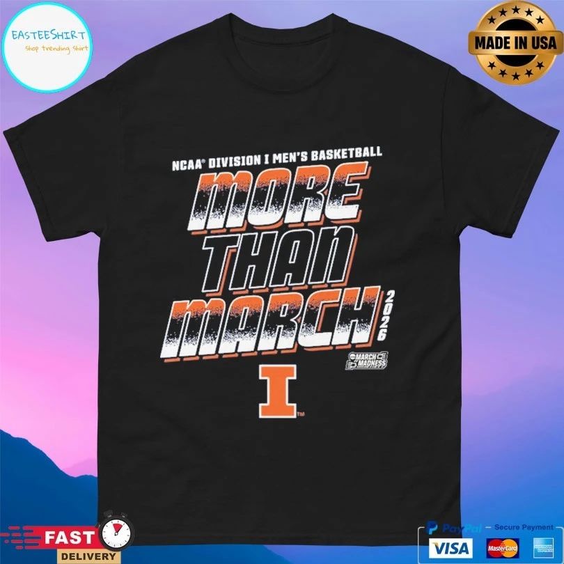 Illinois Fighting Illini 2026 NCAA Division I Men’s Basketball More Than March T-shirts