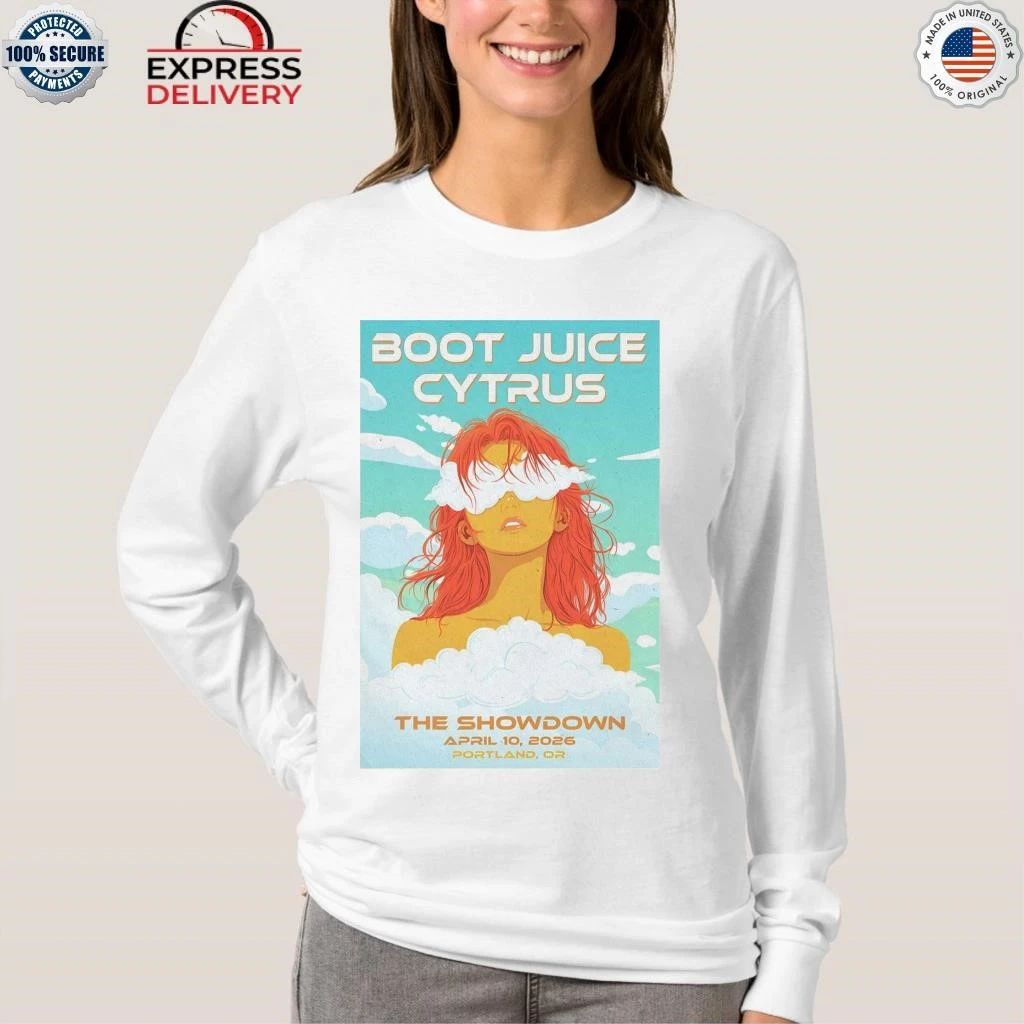 Boot Juice Cytrus Apr 10 2026 In Portland OR Shirt
