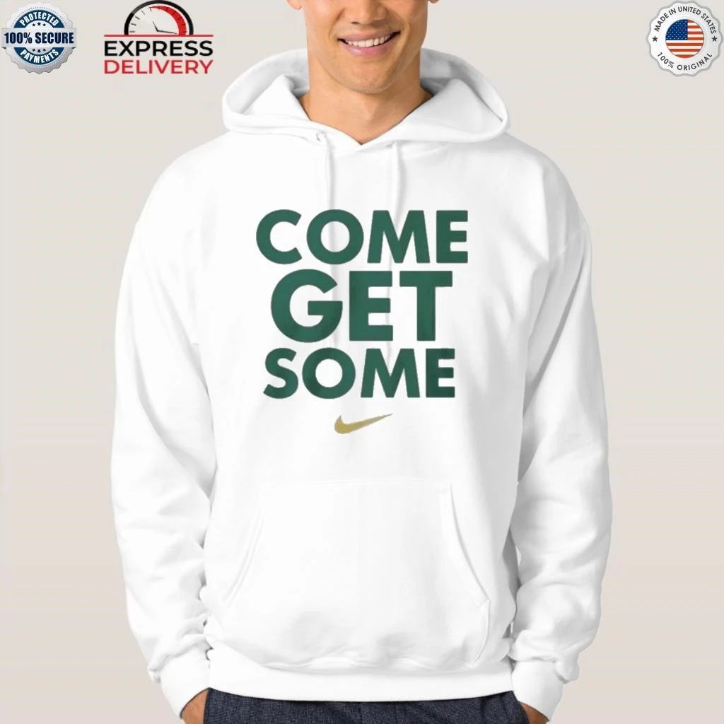 Green Bay Packers Come Get Some Shirt