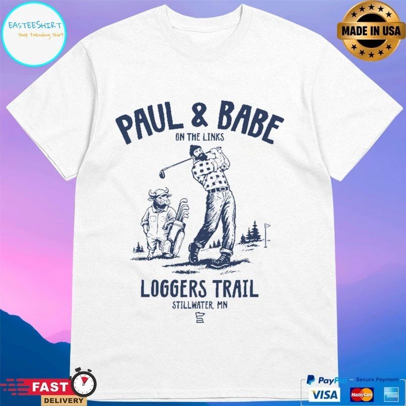 Paul And Babe On The Links Loggers Trail Stillwater Mn T-shirt