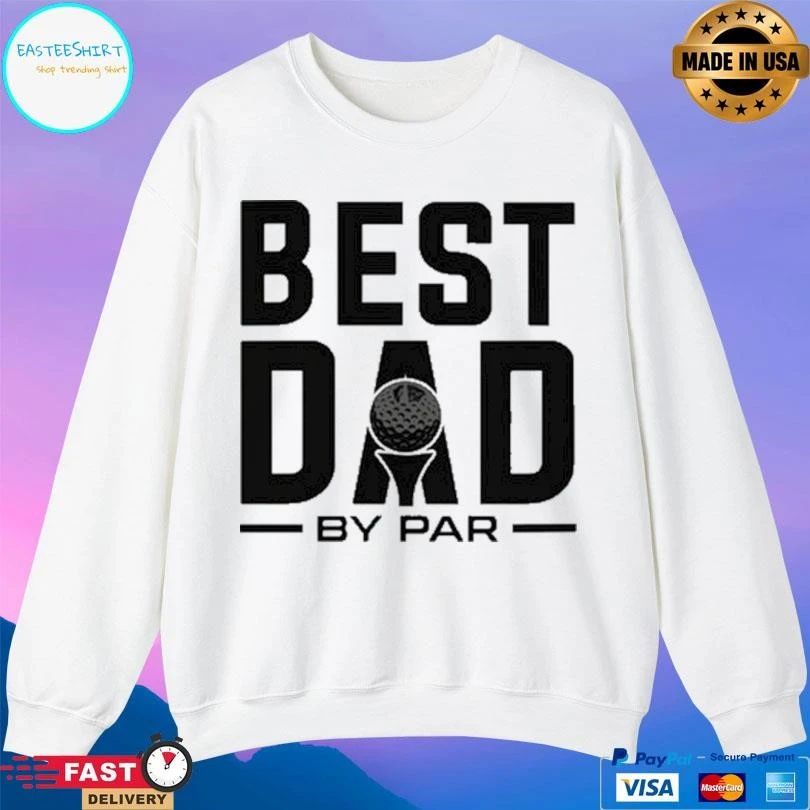 Modern Golf Best Dad By Par 2026 T-shirts