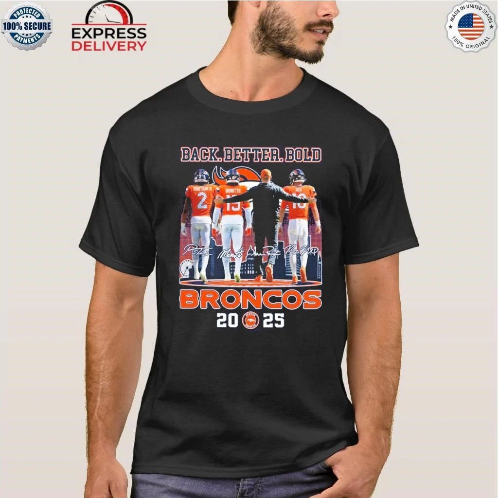 Broncos Back Better Bold Shirt