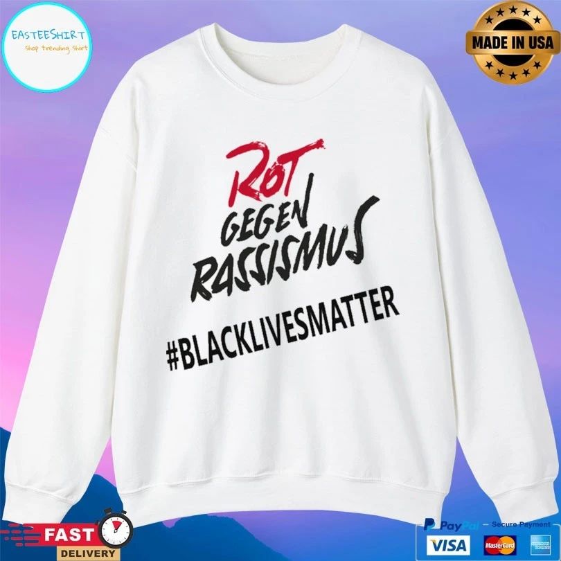 Rot Gegen Rassismus Black Lives Matter T-shirt