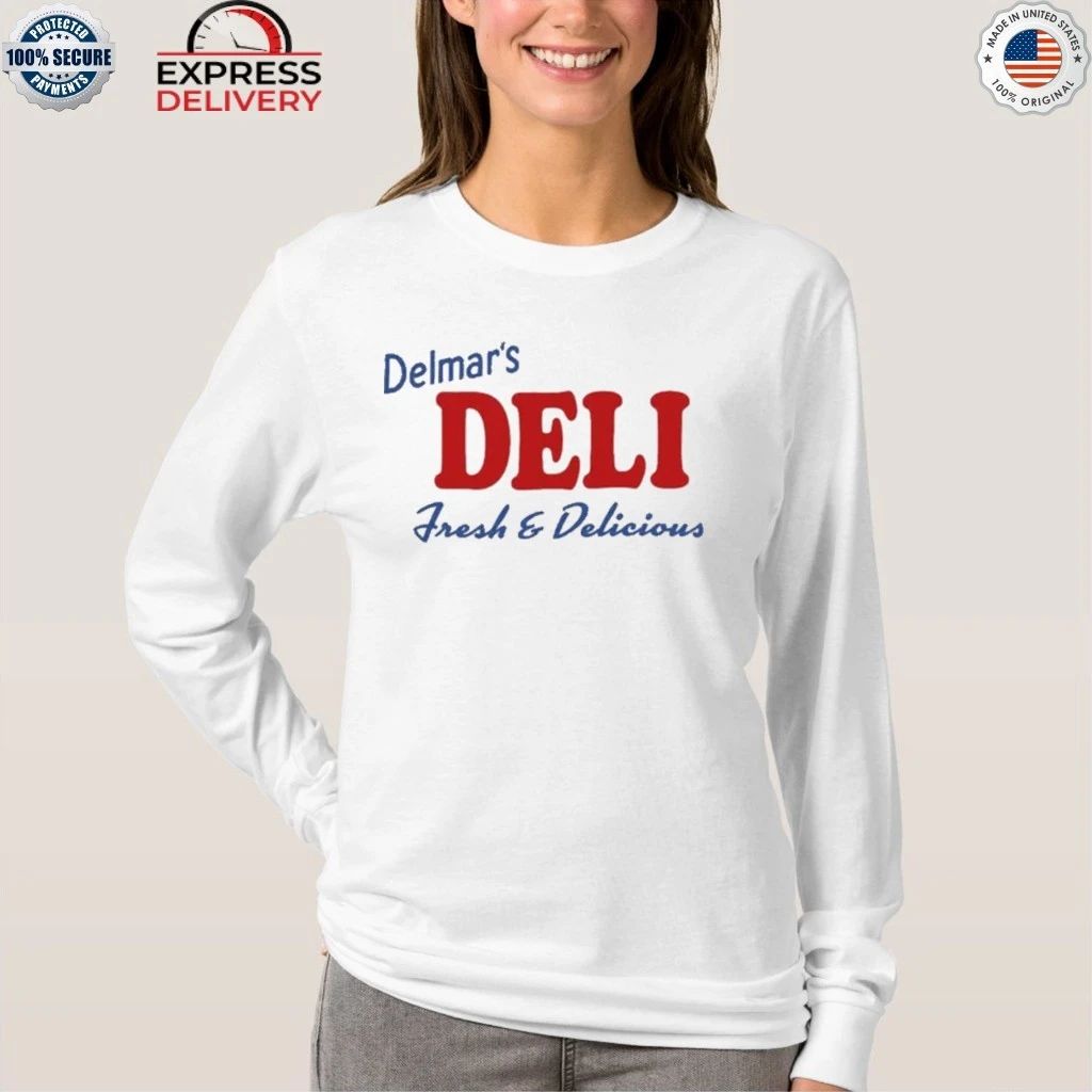 Delmar’s Deli Fresh & Delicious Shirt