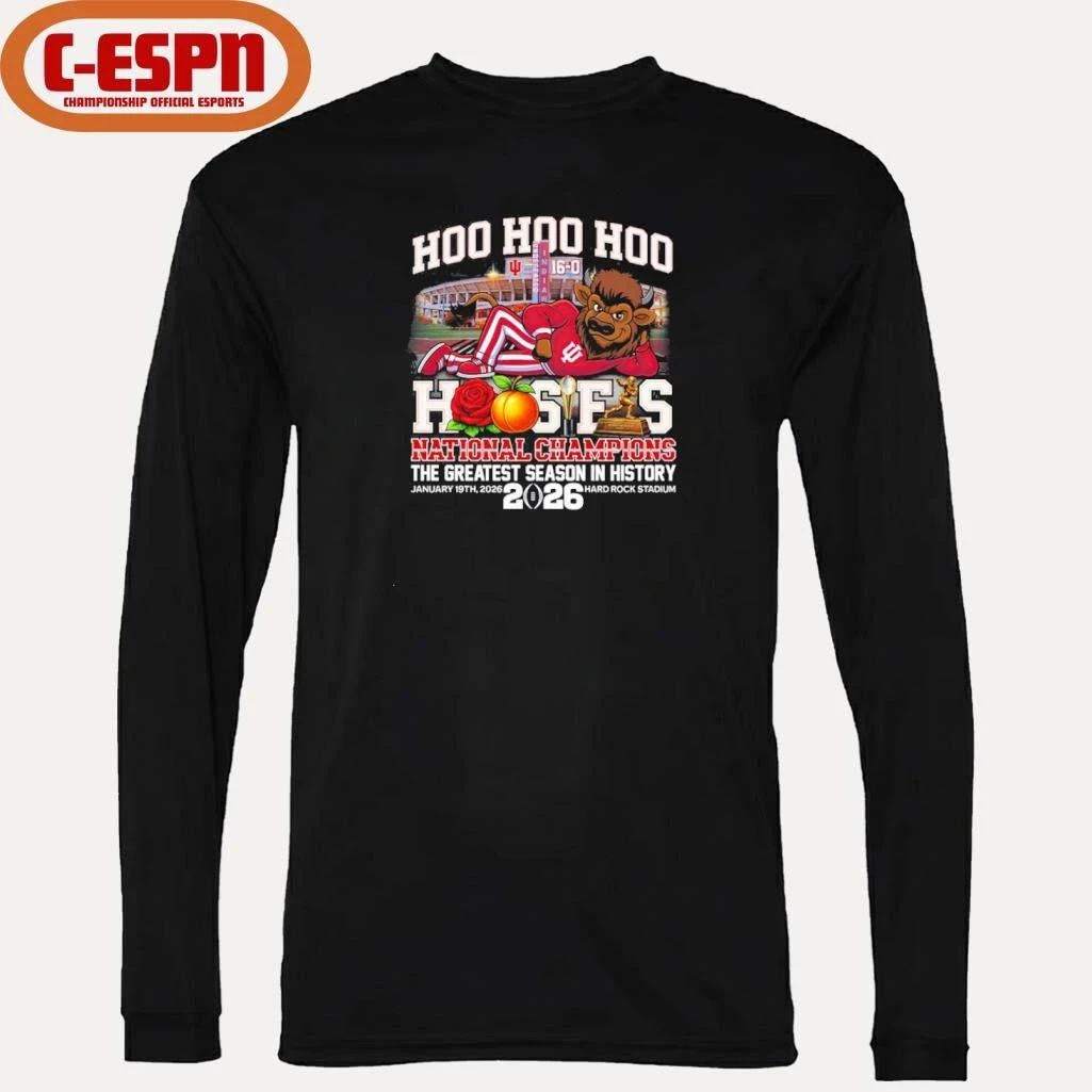 IU Football Hoo Hoo Hoo Hoosiers National Champions The Greatest Season In History Shirt