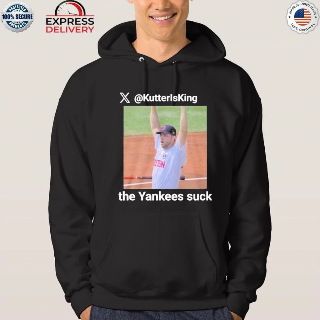 2025 KutterIsKing the Yankees Suck Shirt