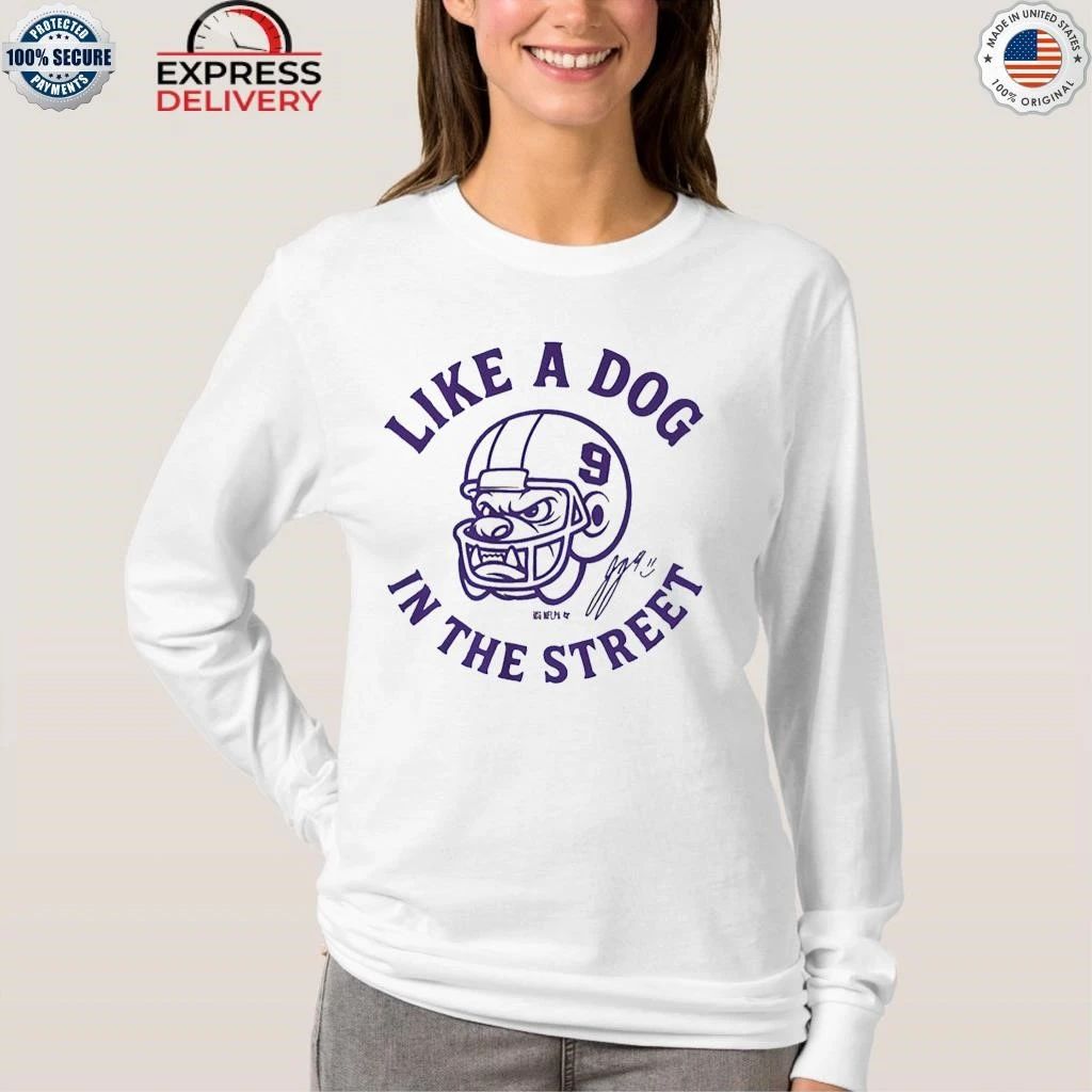 J.J. McCarthy Like a Dog in the Street Shirt