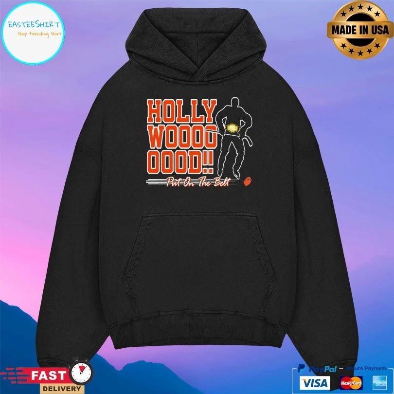 Hollywood Put On The Belt Hayes Put On The Best 2020 T-shirt