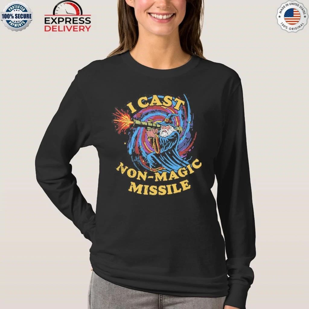 I Cast Non-Magic Missile Funny Wizard Shirt