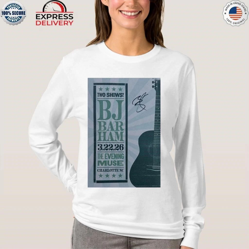Mar 22, 2026 BJ Barham The Evening Muse Charlotte, NC Shirt