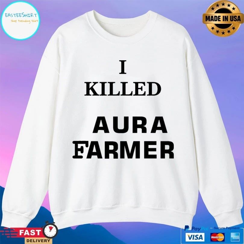 I Killed Aura Farmer 2026 T-shirts