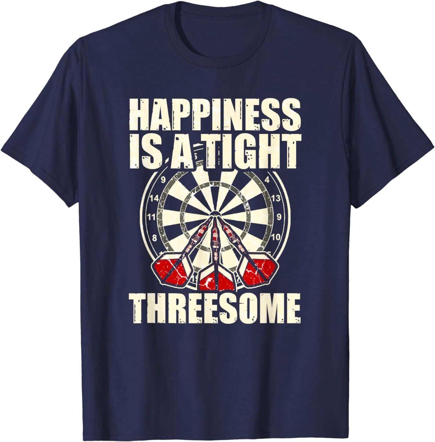 Darts Funny Happiness Is A Tight Threesome Club Gift  Unisex T-Shirt
