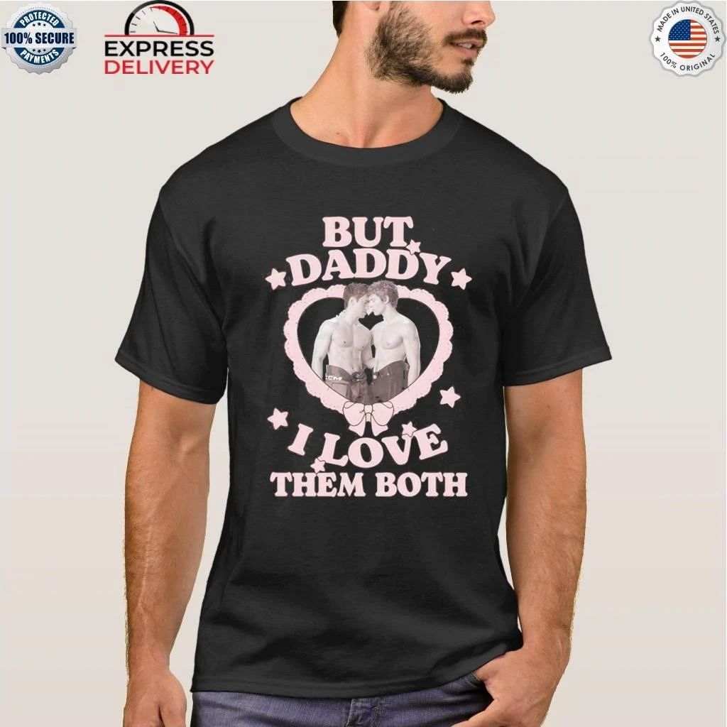 Heated Rivalry Hockey But Daddy I Love Them Both Shirt