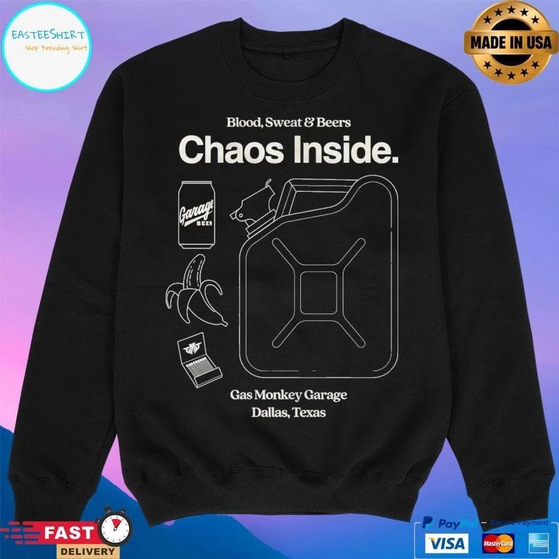 Blood Sweat And Beers Chaos Inside Gas Monkey Garage Dallas Texas T-shirts