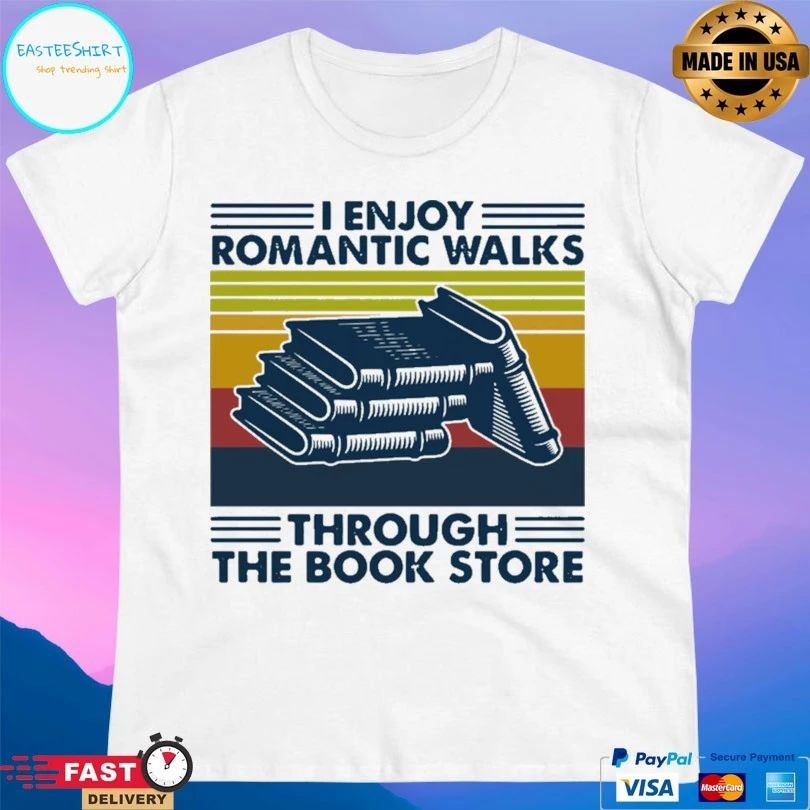 I Enjoy Romantic Walks Through The Book Store Vintage T-shirt