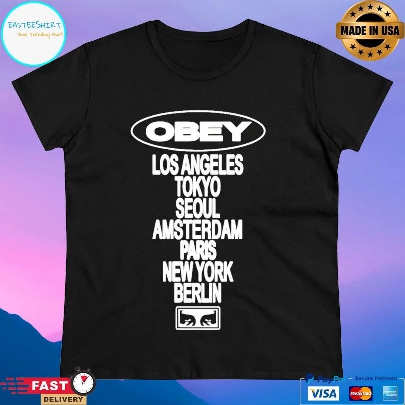 Obey Los Angeles Tokyo Seoul Amsterdam Paris New York Berlin T-shirt
