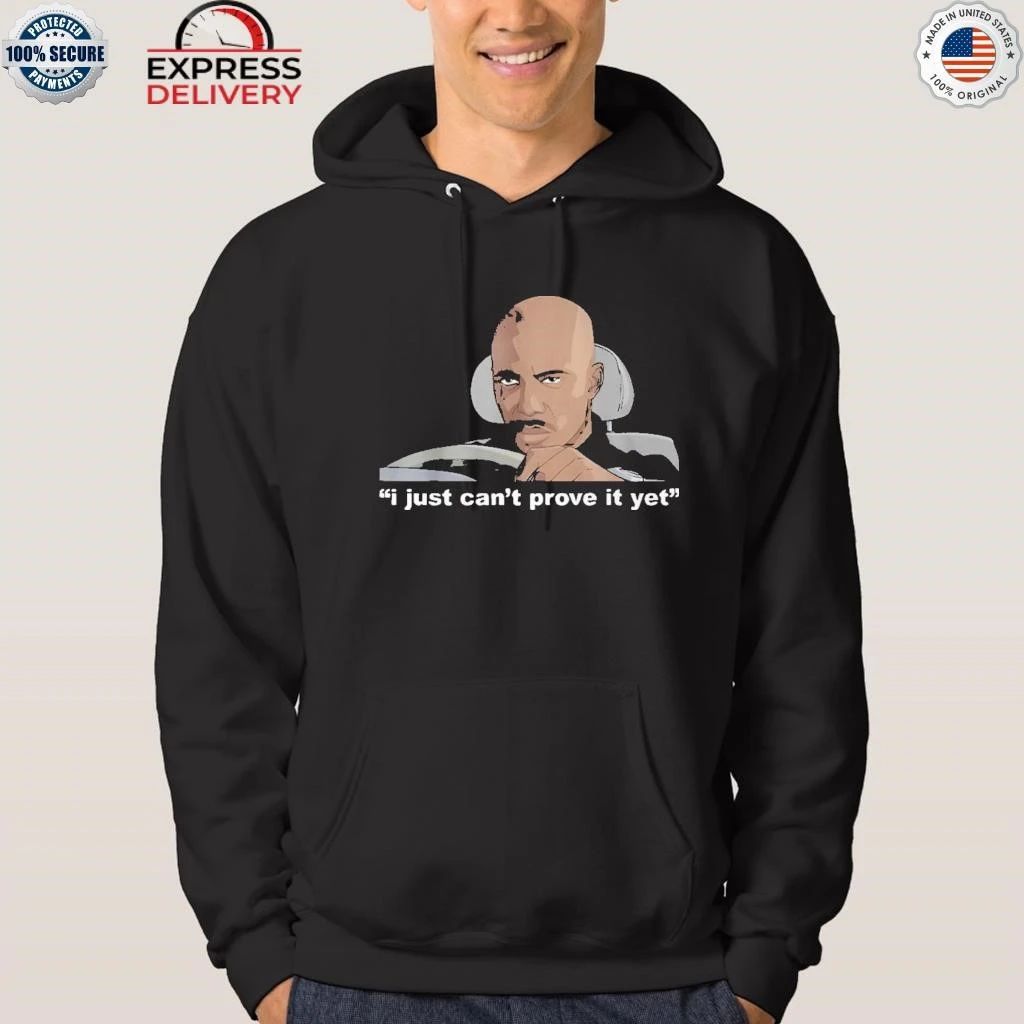 James Doakes I Just Can’t Prove It Yet Shirt