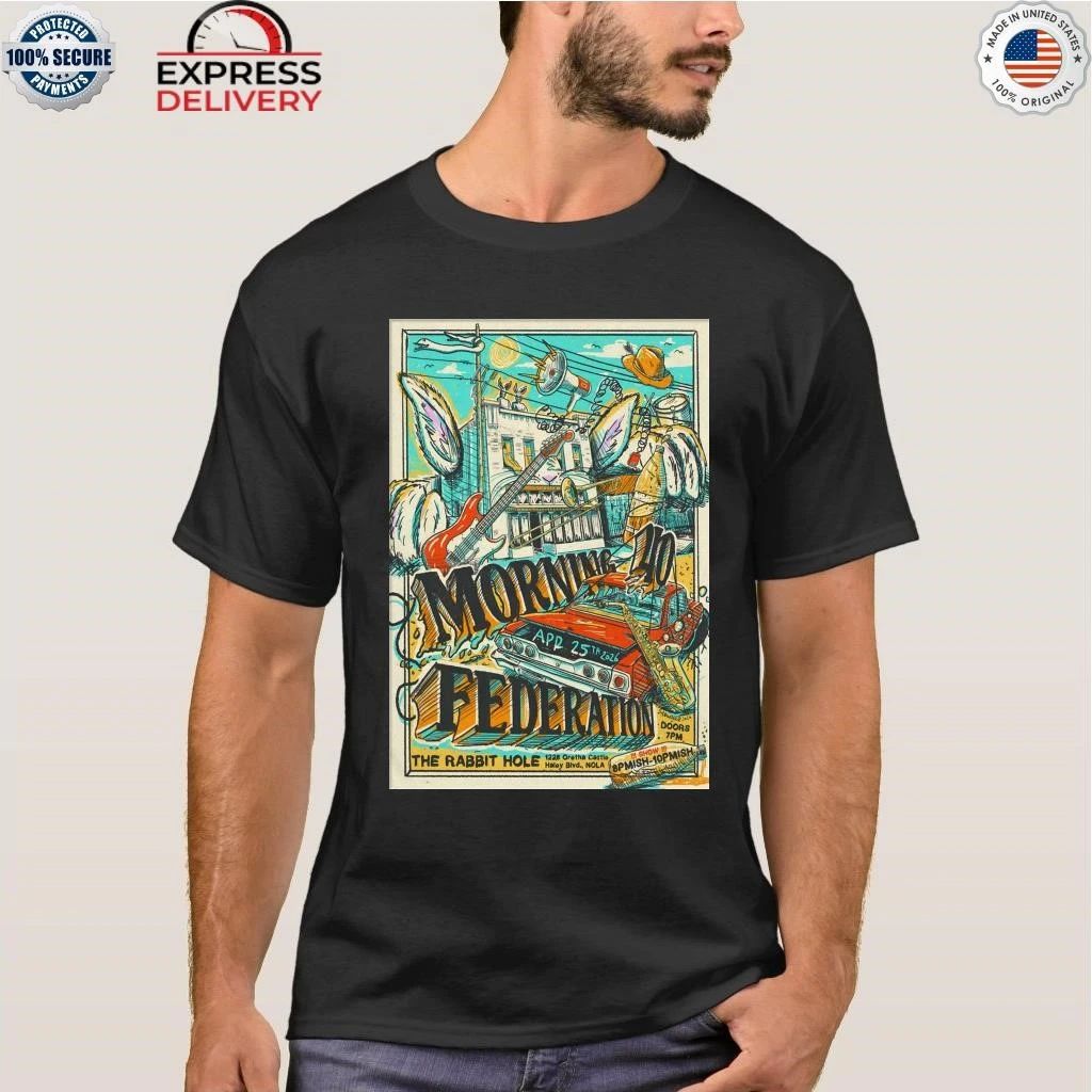 Morning 40 Federation The Rabbit Hole New Orleans LA Apr 25 2026 Shirt