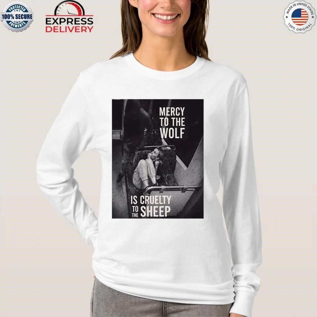 Mercy To The Wolf Is Cruelty To The Sheep Iryna Zarutska Shirt