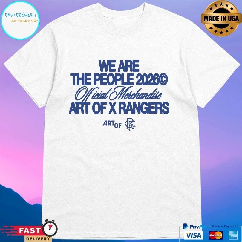 We Are The People 20260 Official Merchandise Art Of X Rangers T-shirt