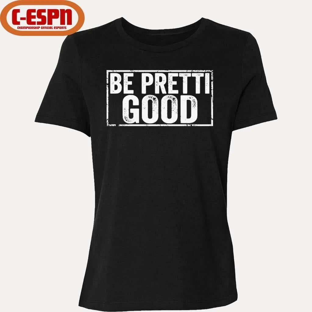 Be Pretti Good Political Protest T-Shirt