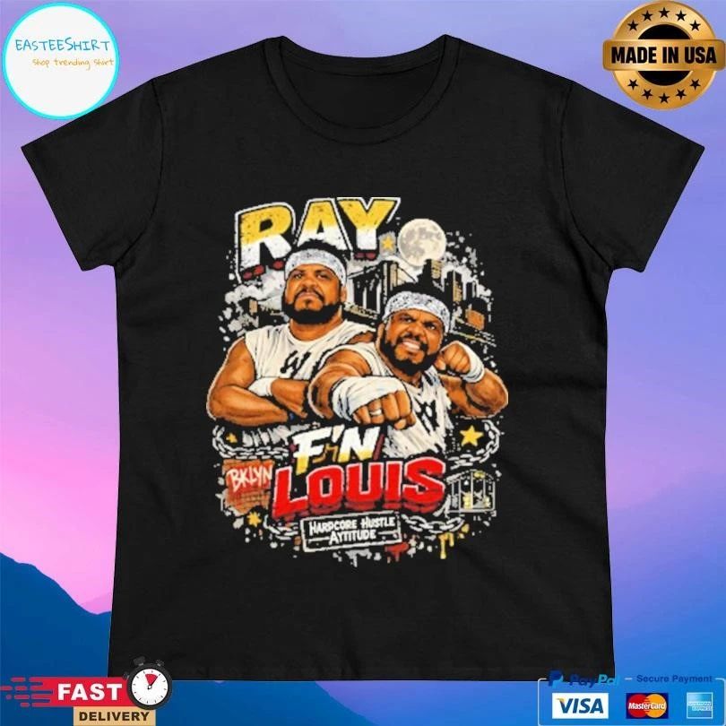 Nyc War Ready Bklyn Ray F’n Lois Hapcore Hustle Aytitlide T-shirts