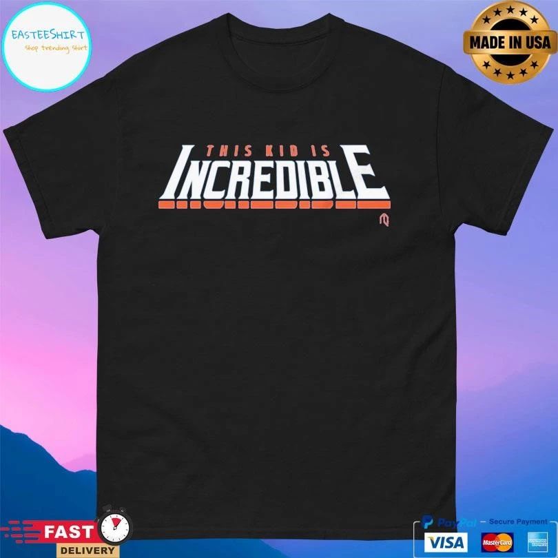This Kid Is Incredible 2026 T-shirts