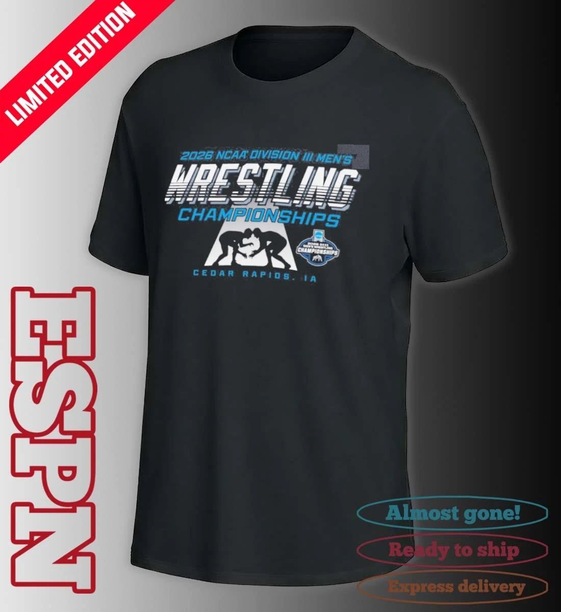 2026 NCAA Division III Wrestling Championships – Cedar Rapids, IA Shirt