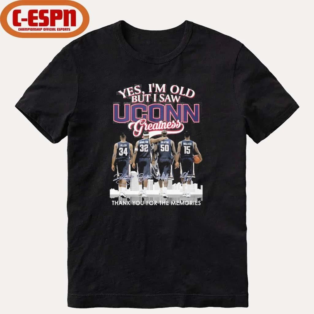 Yes, I’m Old But I Saw Uconn Men’s Basketball Greatness Shirt