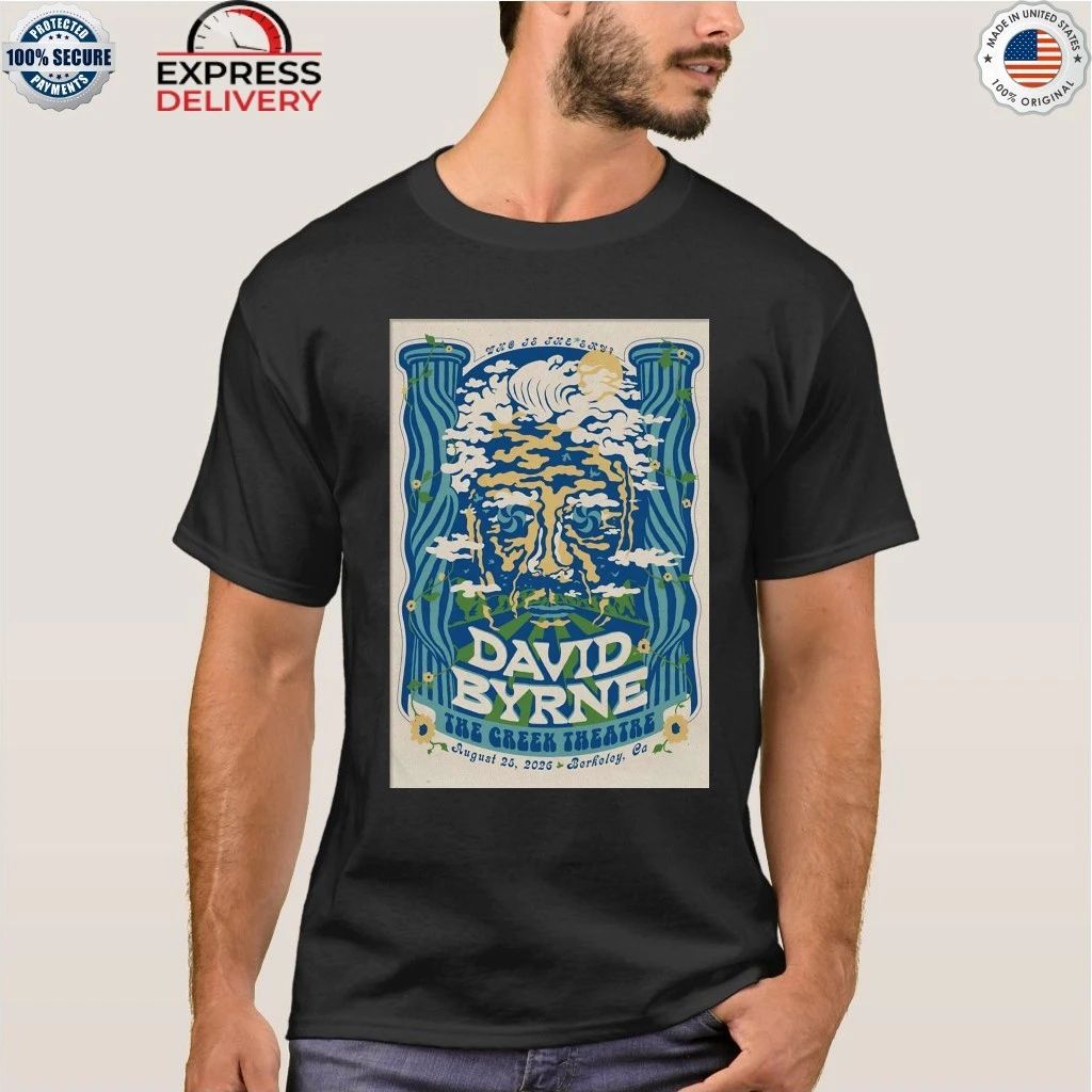 David Byrne Greek Theatre At UC Berkeley In Berkeley CA Aug 25 2026 Shirt