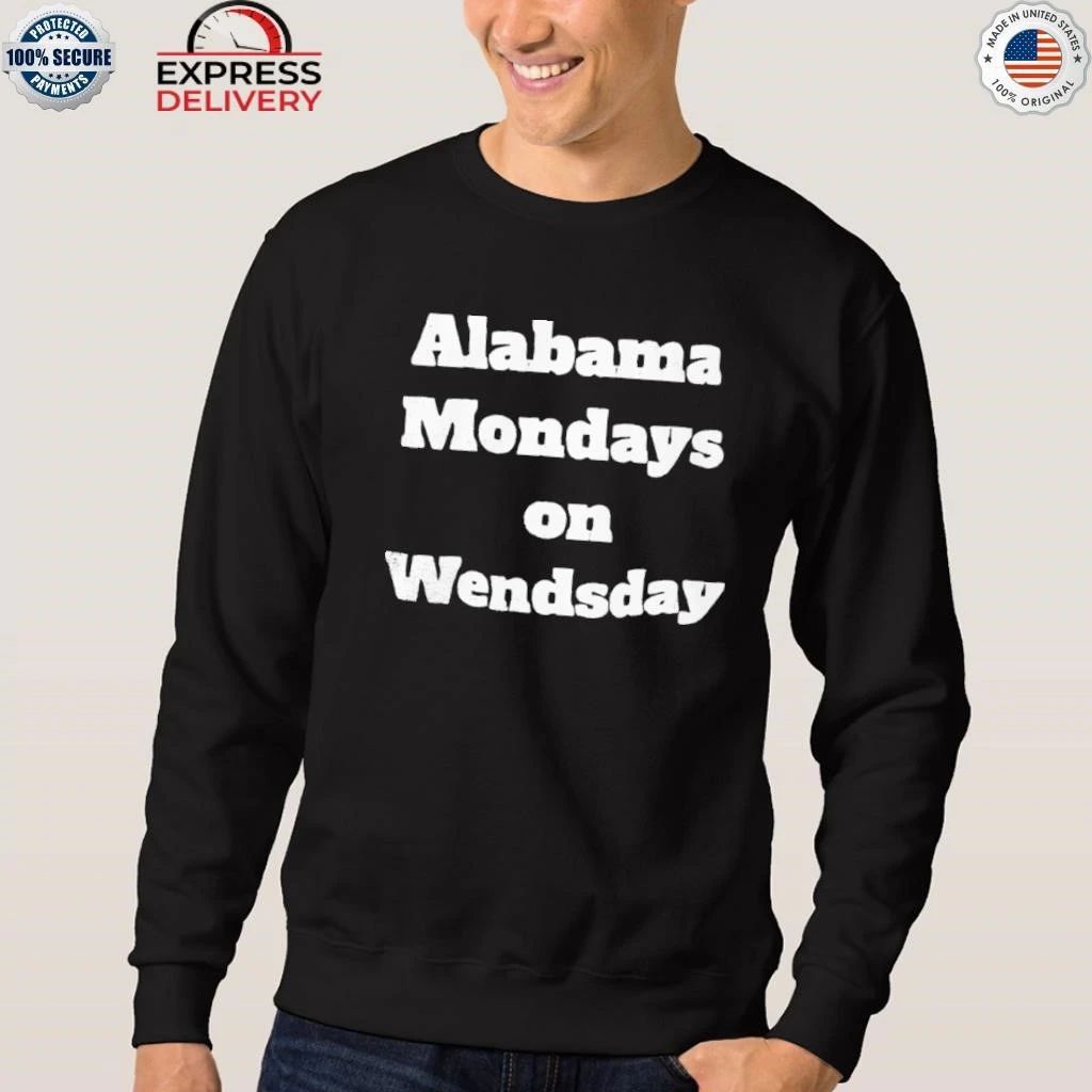 Alabama Mondays On Wednesday Shirt