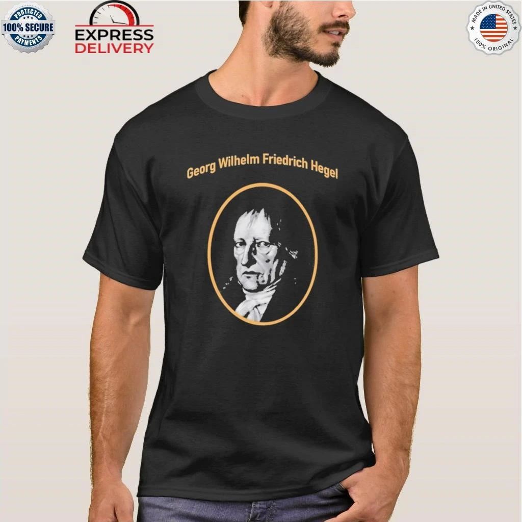 Georg Wilhelm Friedrich Hegel Shirt