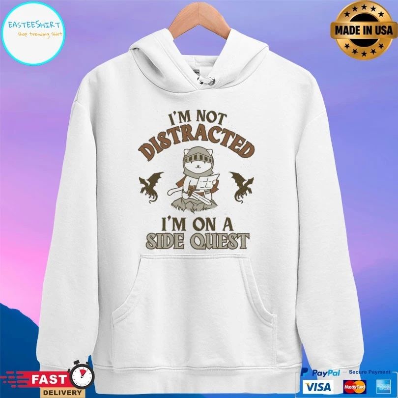 I’m Not Distracted I’m On A Side Quest T-shirts