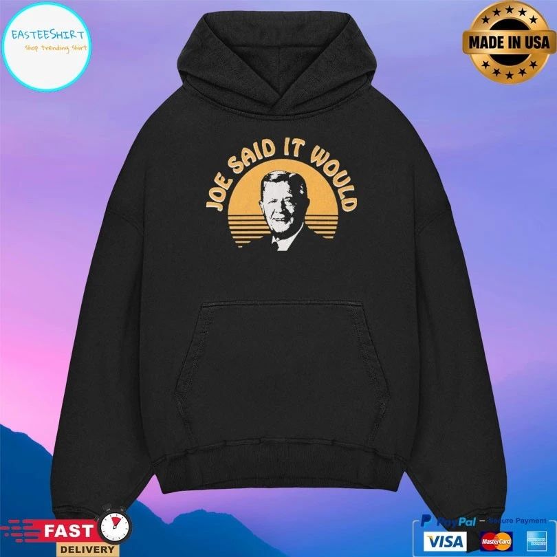 Joe Said It Would Vintage T-shirts