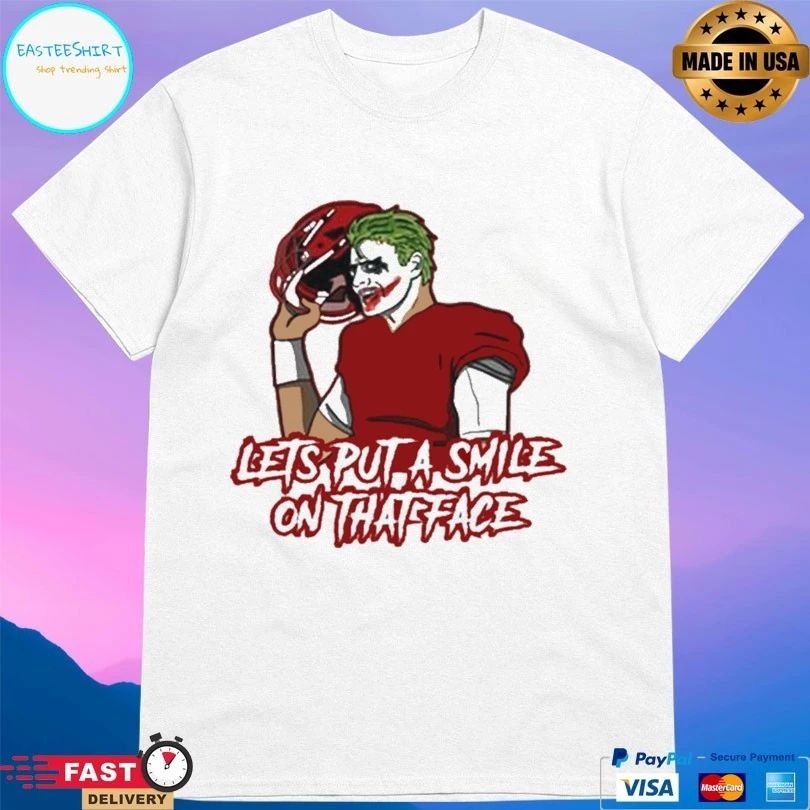 Let’s Put A Smile On That Face Joker T-shirt