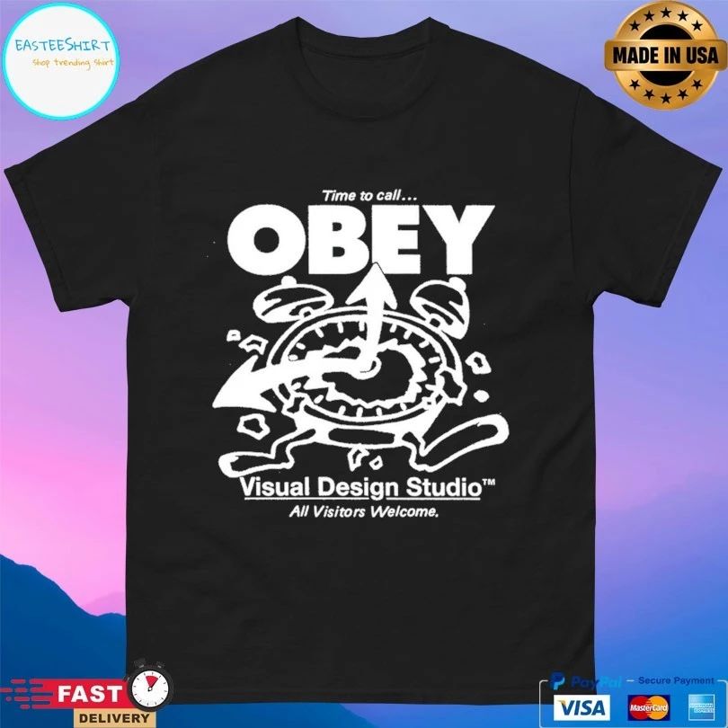 Time To Call Obey Visual Design Studio All Visitors Welcome T-shirt