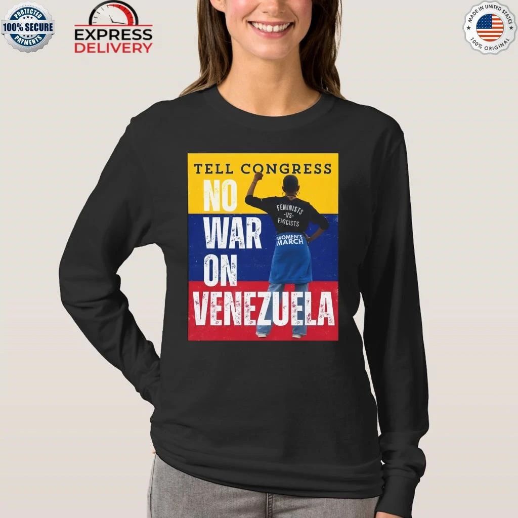 Tell Congress No War On Venezuela Shirt