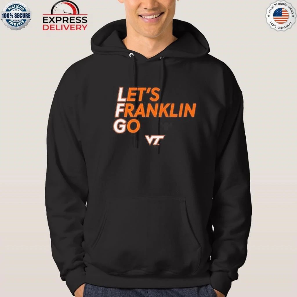 Virginia Tech Football Let’s Franklin Go Shirt