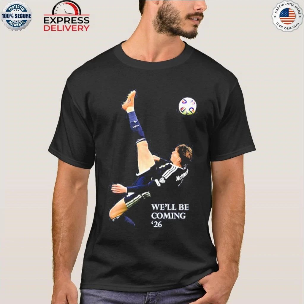 We’ll Be Coming 26 Scotland Shirt