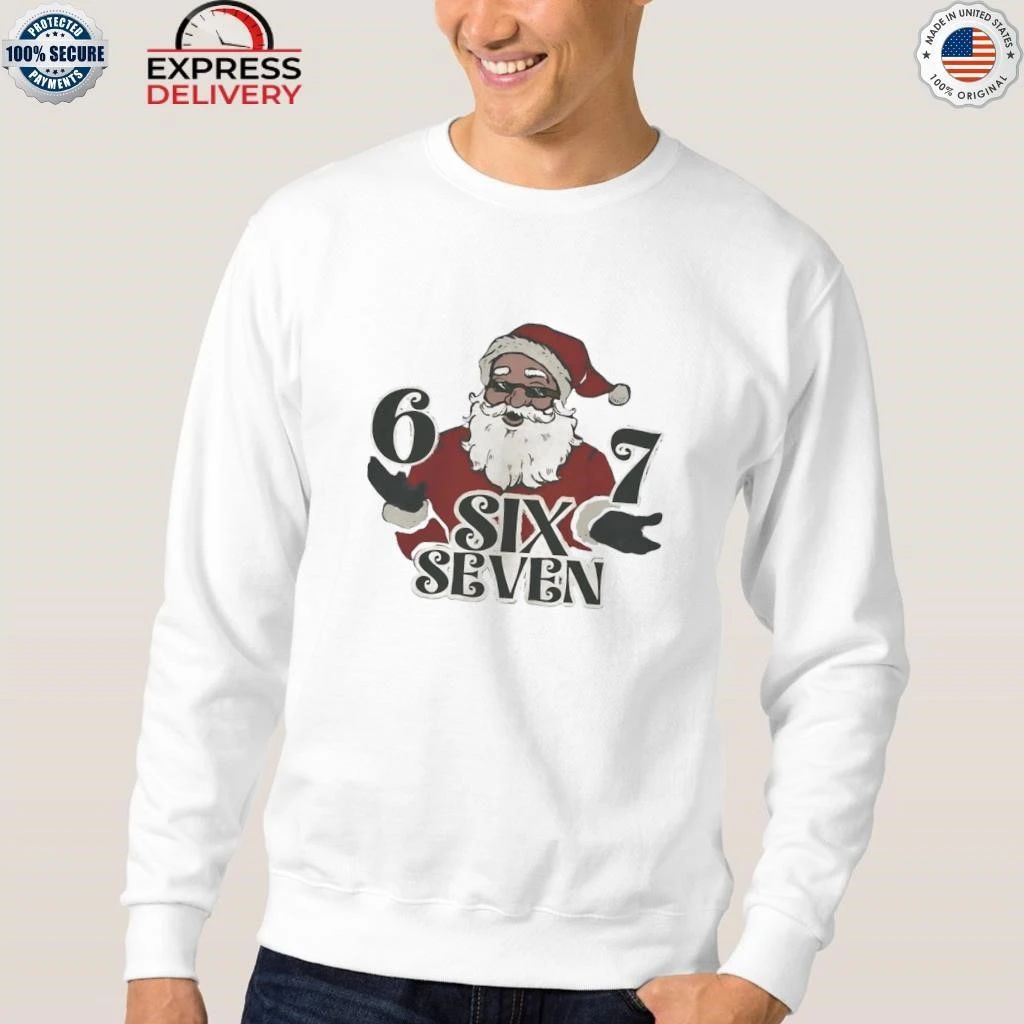 67 Six Seven Christmas Shirt