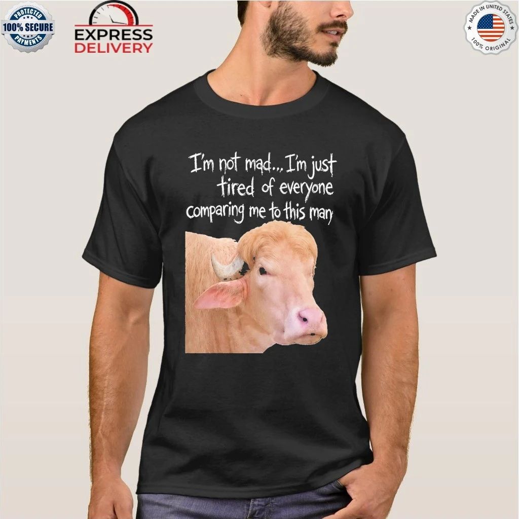 America Buffalo I’m Just Tired Of Everyone Comparing Me To This Man Shirt