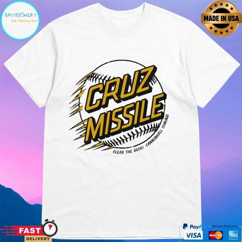Cruz Missile Clear The Deck Cannonball Coming T-shirt