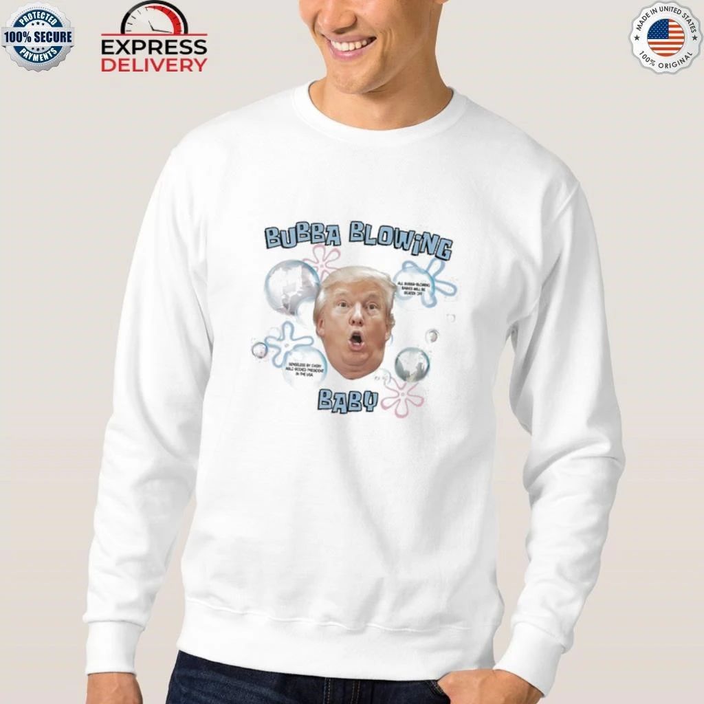 Trump Bubba Blowing Baby Shirt