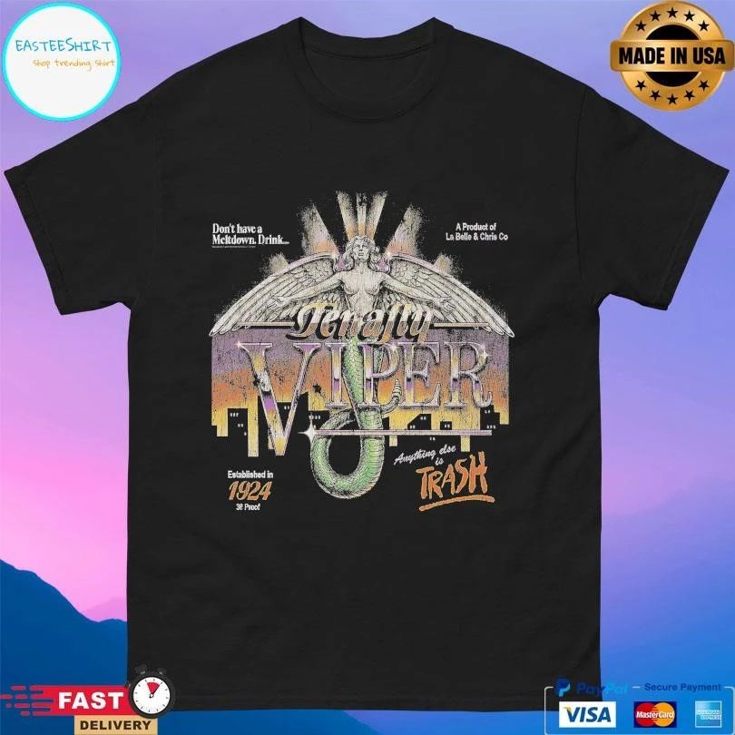 Tenafly Viper Anything Else Is Trash Established In 1924 30 Proof T-shirts