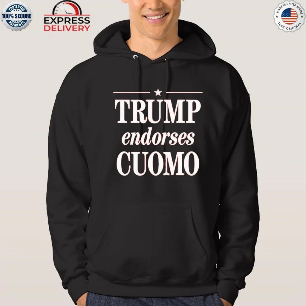 Andrew Cuomo Trump Endorses Cuomo Shirt