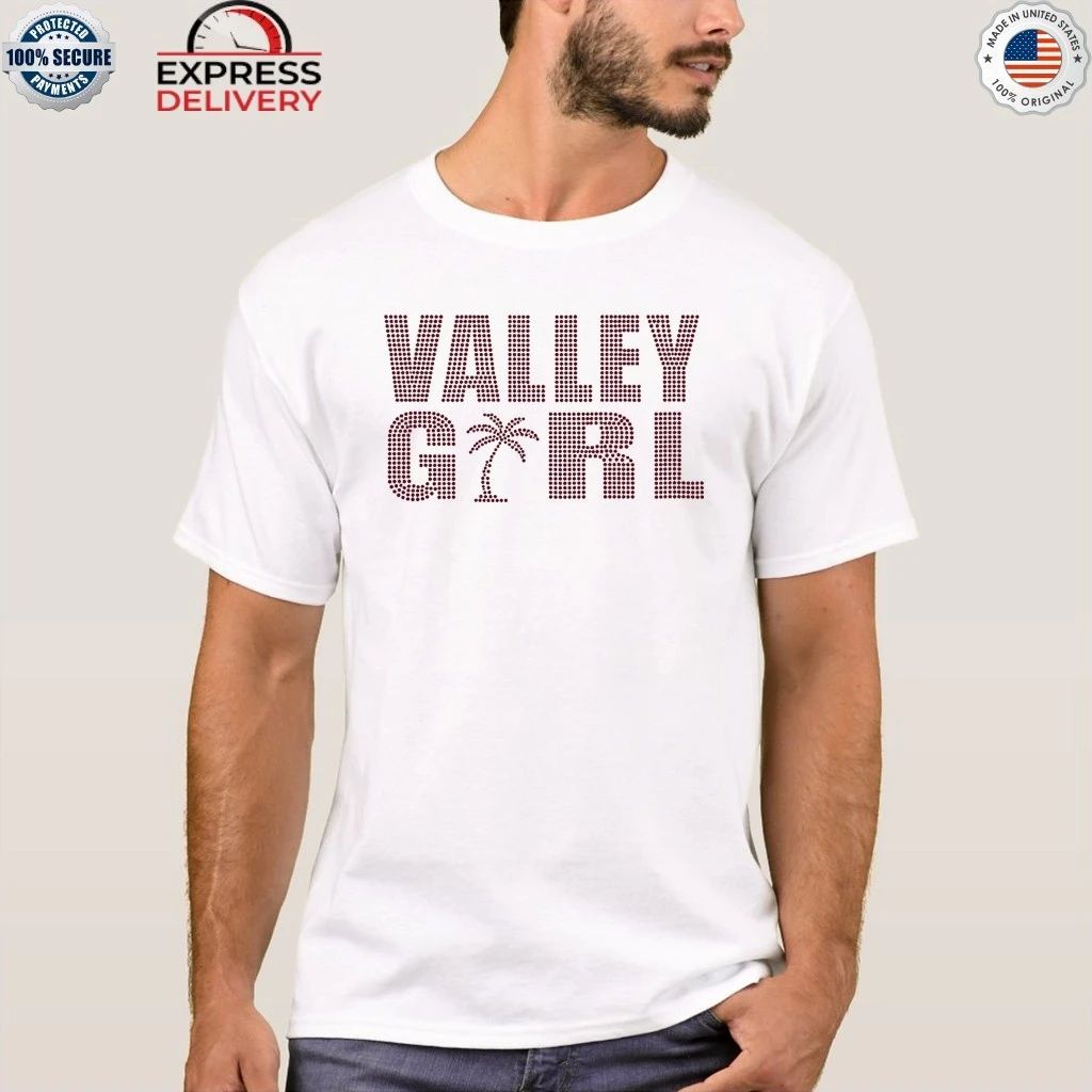 Kylie Cantrall Valley Girl Shirt