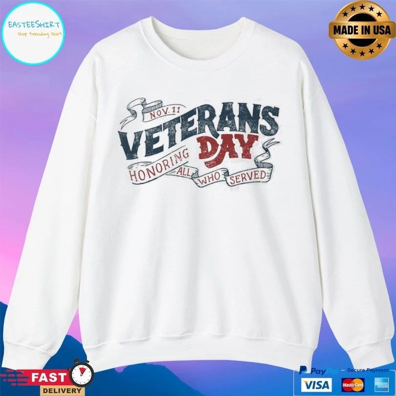 Veterans Day Nov 11 Honoring All Who Served T-shirt