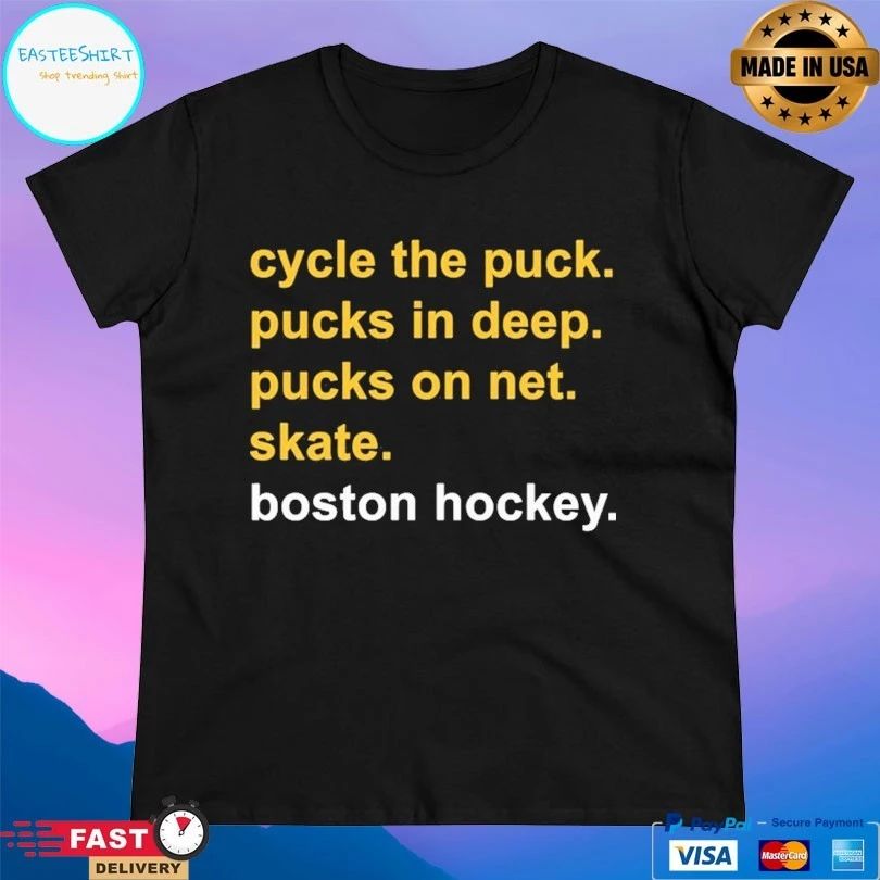 Cycle The Puck Pucks In Deep Pucks On Net Skate Boston Hockey T-shirt