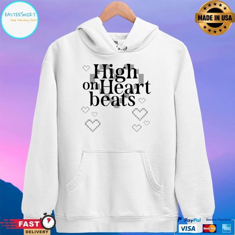 High On Heart Beats T-shirt