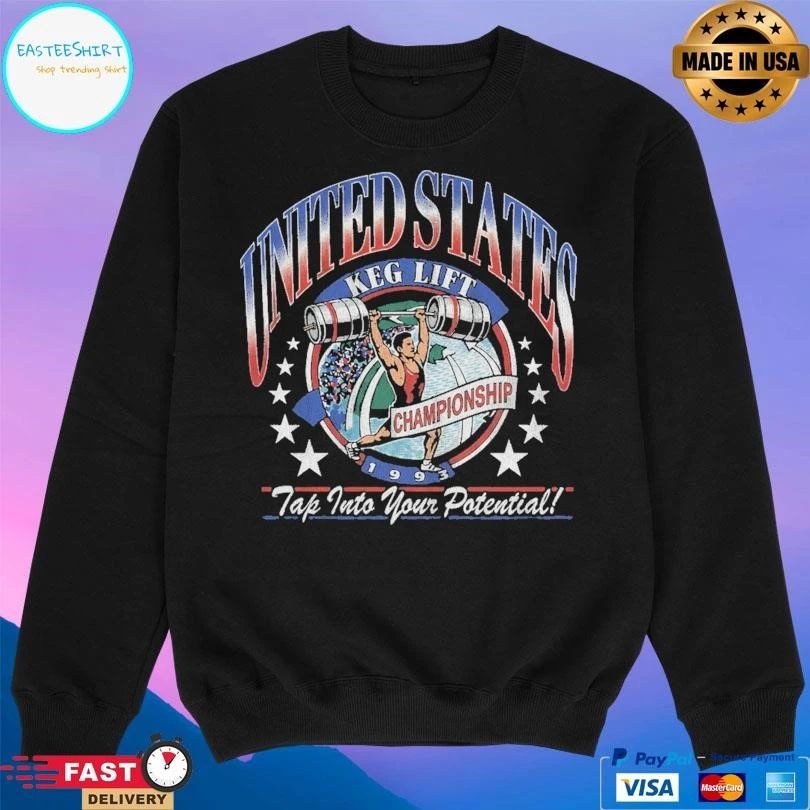United States Keg Lift Championship Tap Into Your Potential T-shirts